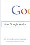 Come funziona Google di Eric Schmidt