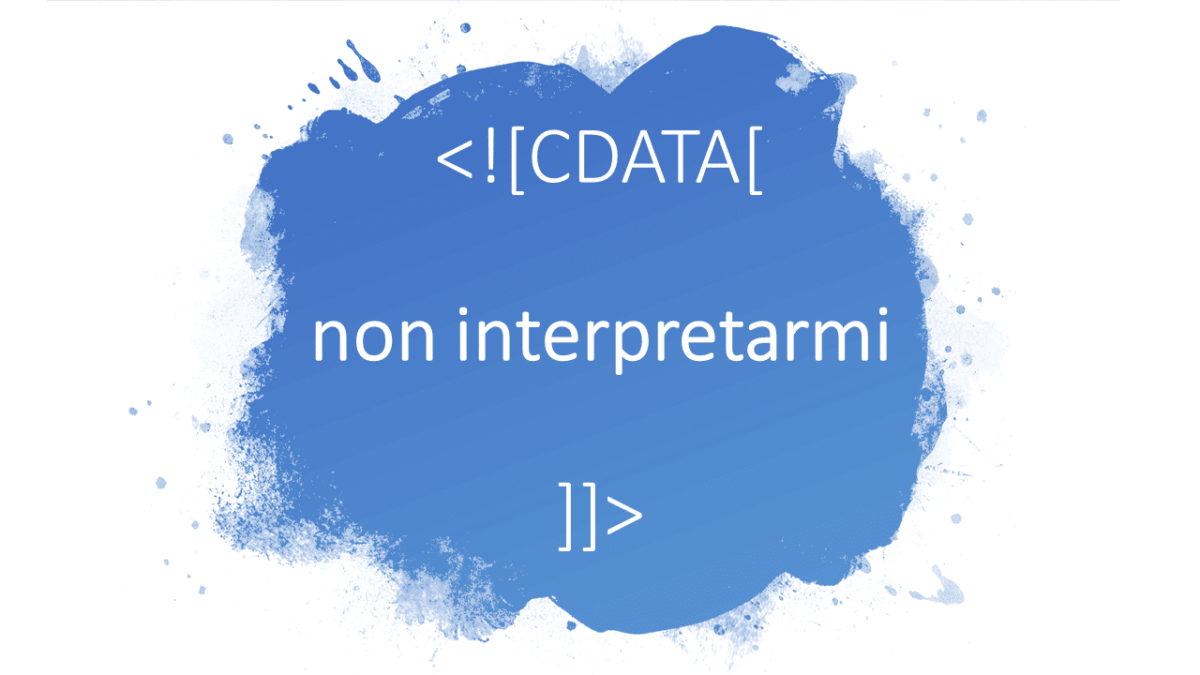 Cosa significa CDATA in un file XML